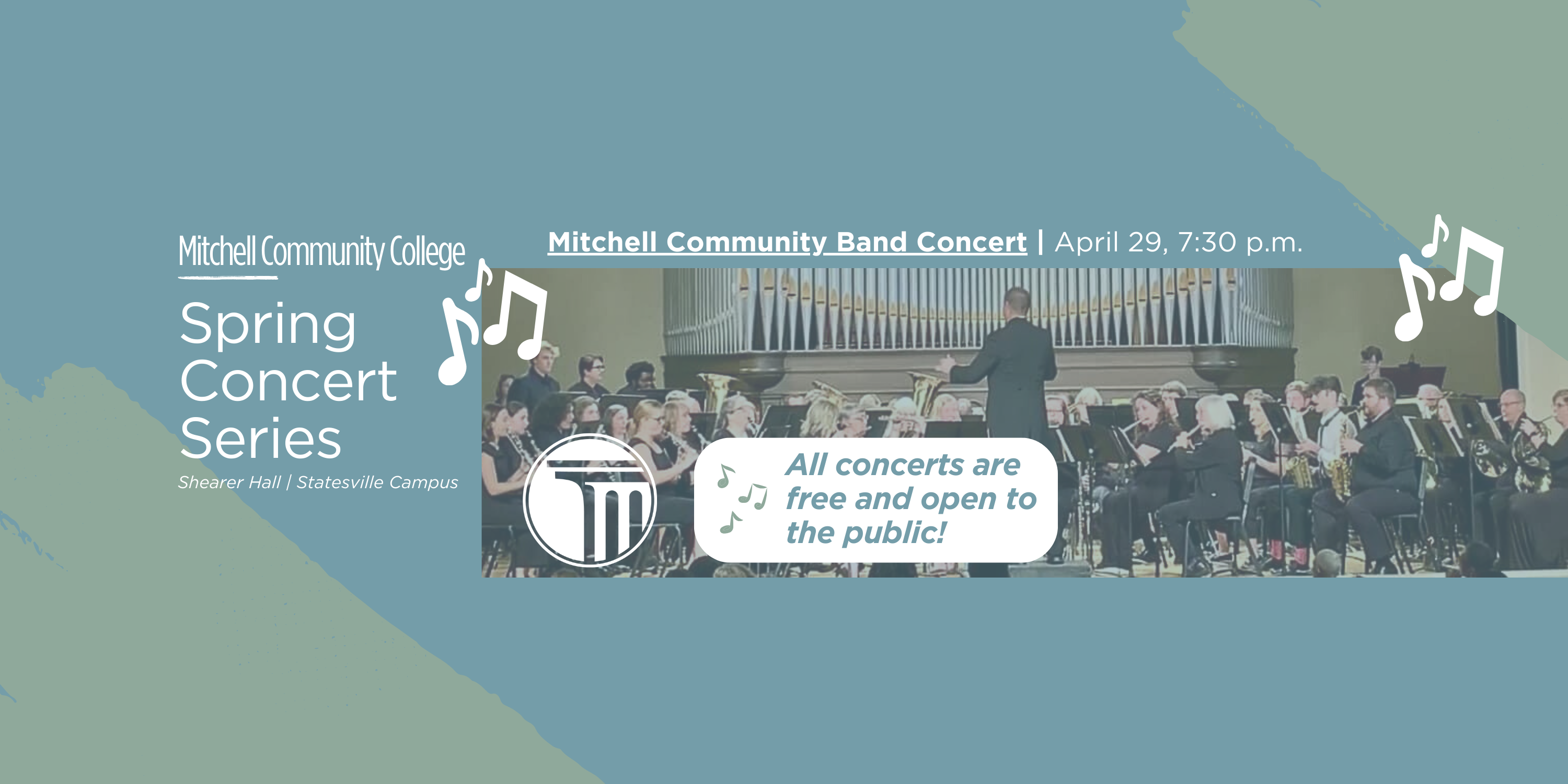 Banner that reads "Mitchell Community College Spring Concert Series | Shearer Hall | Statesville Campus | Mitchell Community Band Concert - April 29, 7:30 p.m. | Spring Choral Concert - May 7, 7:30 p.m. | All concerts are free and open to the public!". Click the banner to learn more.