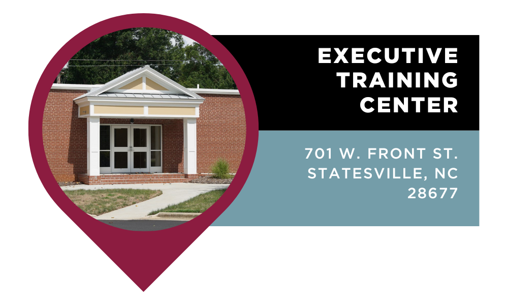 Graphic that reads "Executive Training Center | 701 W. Front St. Statesville, NC 28677." Click to view on Google Maps.
