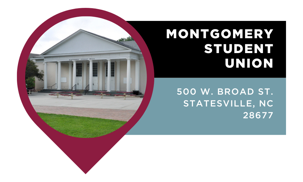 Graphic that reads "Montgomery Student Union" | 500 W. Broad St. Statesville, NC 28677". Click to view on Google Maps.