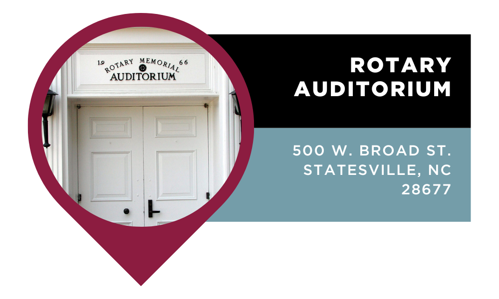 Graphic that reads "Rotary Auditorium" | 500 W. Broad St. Statesville, NC 28677". Click to view on Google Maps.