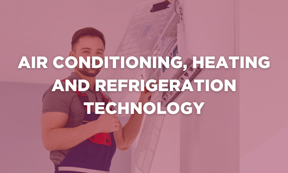 Banner that reads "Air Conditioning, Heating and Refrigeration Technology." Click the banner to access program information.