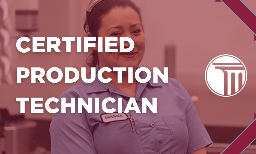 Banner that reads "Certified Production Technician".