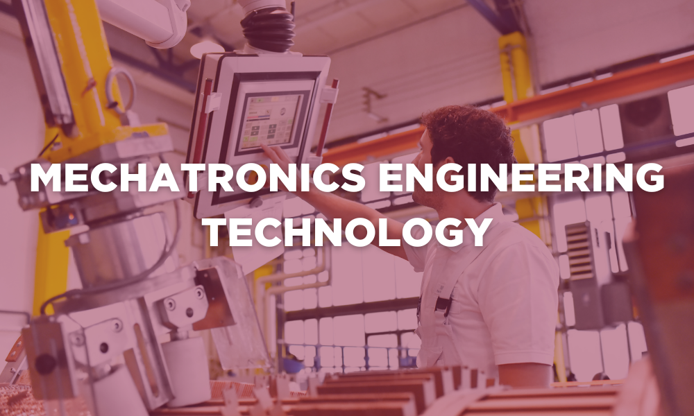 Banner mit der Aufschrift „Mechatronics Engineering Technology“. Klicken Sie auf das Banner, um auf Programminformationen zuzugreifen.