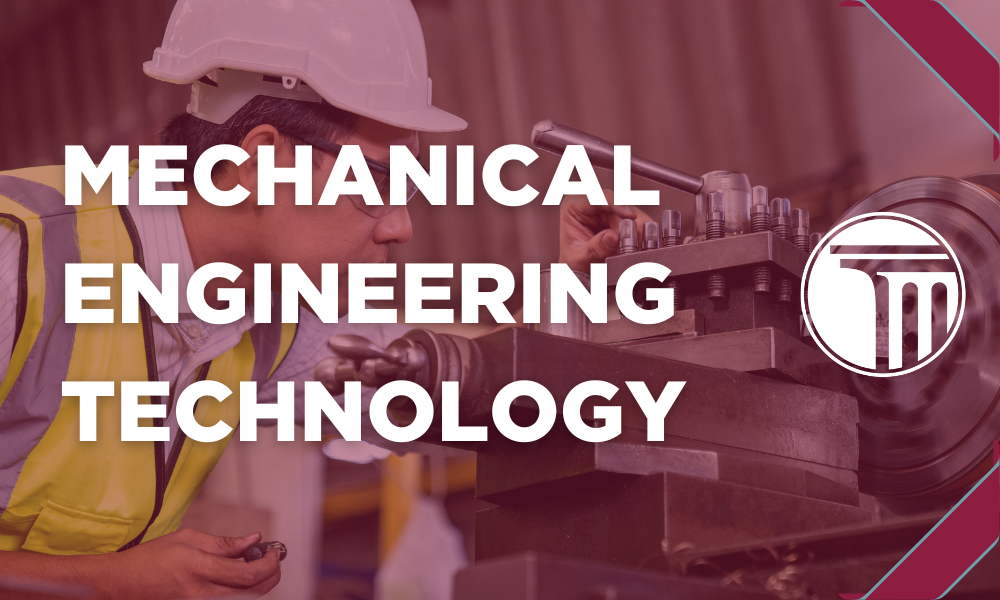 Banner na may nakasulat na "Mechanical Engineering Technology".