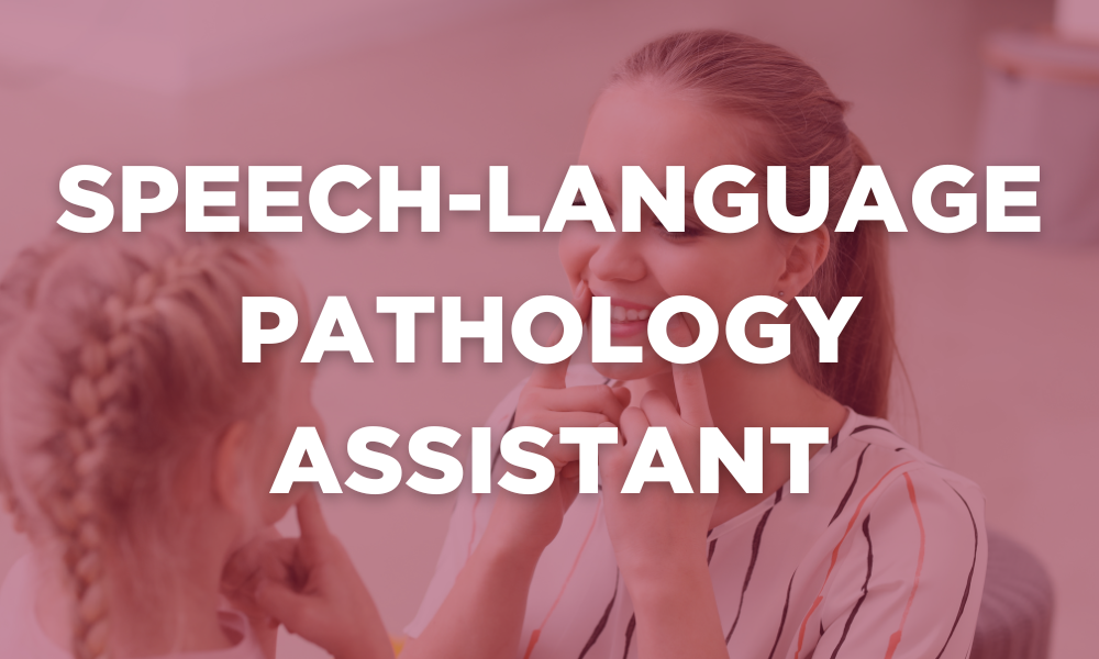 Click to learn more about the Speech-Language Pathology Assistant program.