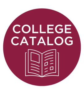 Click this button to access current and past College Catalogs.